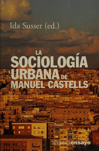 La Sociología Urbana de Manuel Castells