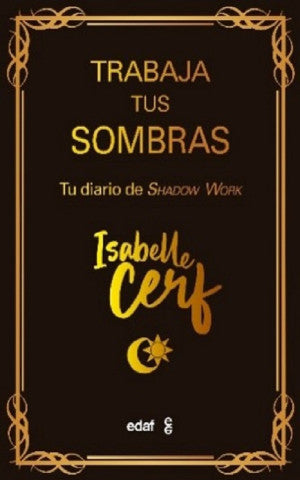 Trabaja tus sombras. Tu diario de Shadow Work