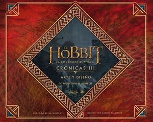 El Hobbit: La Desolación de Smaug. Crónicas III. A