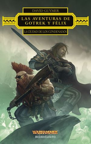 Las aventuras de Gotrek y Félix: La Ciudad de los