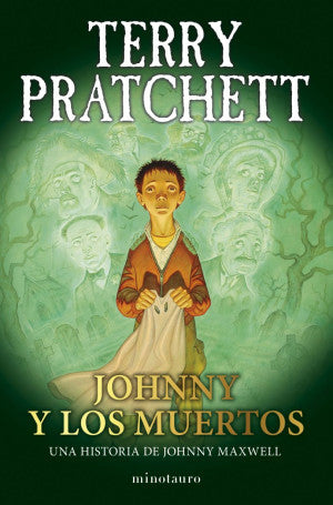 Johnny y los muertos. Trilogía Johnny Maxwell / vol. 2 de 3