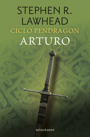 Ciclo Pendragon. Arturo / vol. 3 de 6