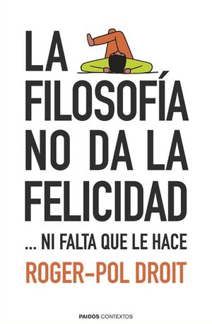 La filosofía no da la felicidad