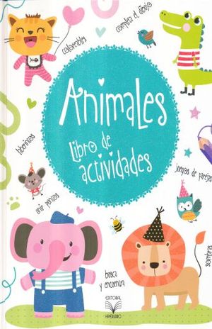 ANIMALES LIBRO DE ACTIVIDADES (Pasta Dura) | Editorial Hiperlibro