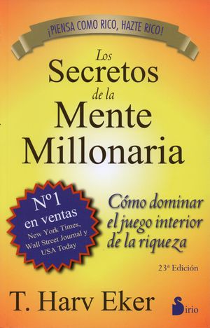 Los secretos de la mente millonaria / 38 ed.