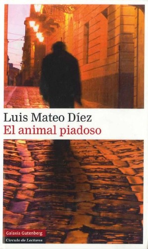 El animal piadoso Díez, Luis Mateo