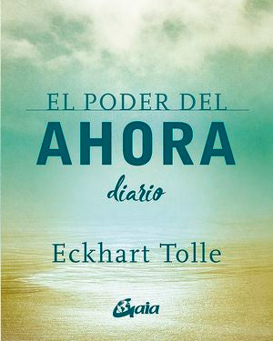El poder del ahora. Diario