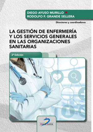 La Gestión De Enfermería Y Los Servicios Generales En Las Organizaciones Sanitarias