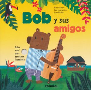 Bob y sus amigos / pd.