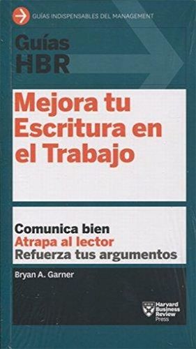 GUIA HBR: MEJORA TU ESCRITURA EN EL TRABAJO