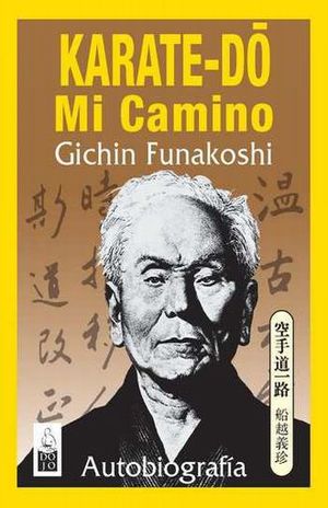 Karate Do. Mi Camino. Autobiografía (Nueva Edición)