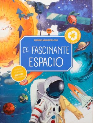 El fascinante espacio. Mundo maravilloso / Pd.