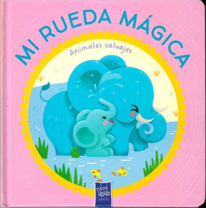 Mi rueda mágica. Animales salvajes / Pd.