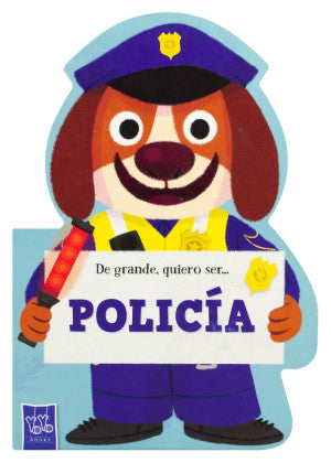 De grande, quiero ser... Policía / Pd.