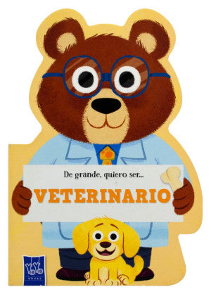 De grande, quiero ser... Veterinario / Pd.