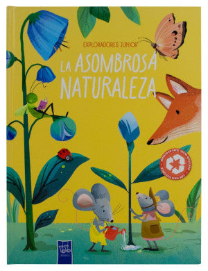 Exploradores Junior: La Asombrosa Naturaleza / Pd.