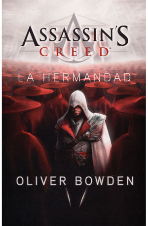 HERMANDAD, LA / ASSASSINS CREED LIBRO II