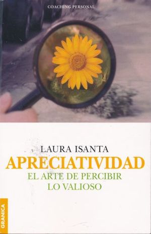 Apreciatividad. El arte de percibir lo valioso