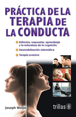 PRACTICA DE LA TERAPIA DE LA CONDUCTA | WOLPE, JOSEPH | Trillas