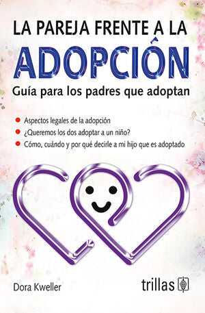 LA PAREJA FRENTE A LA ADOPCION | KWELLER, DORA | Trillas