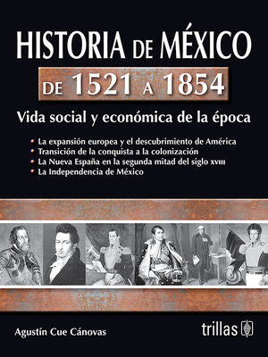 HISTORIA DE MEXICO DE 1521 A 1854 | CUE CANOVAS, AGUSTIN | Trillas