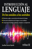 Introduccion Al Lenguaje. De Los Sonidos A Los Sentidos