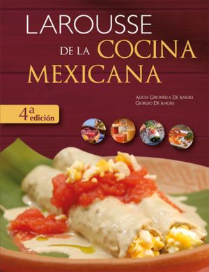 Larousse de la Cocina Mexicana
