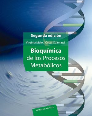 BIOQUIMICA DE LOS PROCESOS METABOLICOS 2A ED