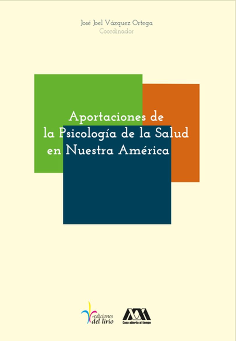 Aportaciones De La Psicología De La Salud En Nuestra América | Jose Joel Vazquez Ortega | Ediciones Del Lirio
