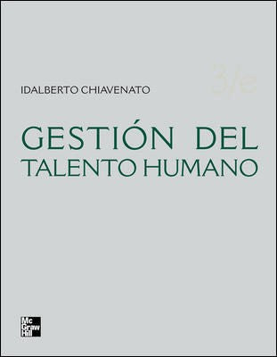 GESTION DEL TALENTO HUMANO / 3 ED.