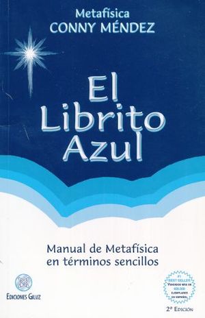 El librito Azul. Manual de metafísica en términos sencillos / 2 ed.