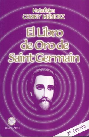 El Libro de Oro de Saint Germain / 2 ed.