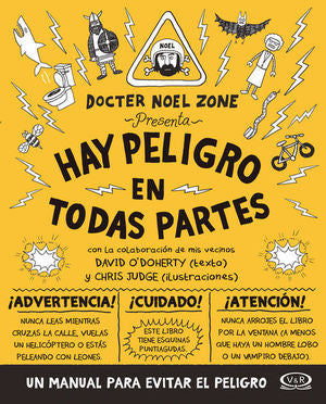Hay peligro en todas partes