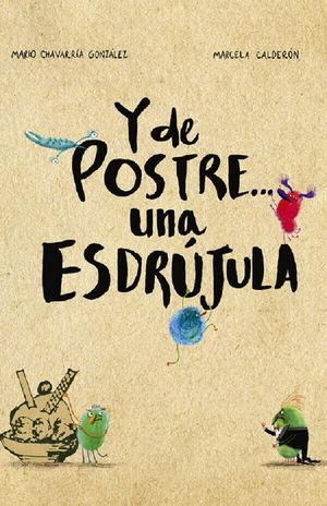 Y de postre... Una esdrújula / pd.