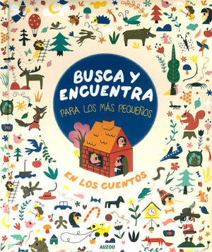 En los cuentos. Busca y encuentra para los más pequeños / pd.