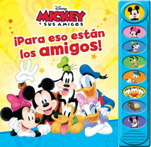 Disney Mickey y sus amigos. ¡ Para eso están los amigos! / Pd.