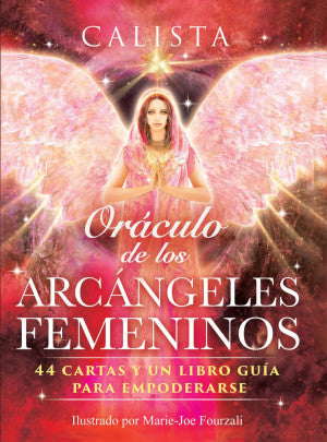 Oráculo de los arcángeles femeninos ( Incluye libro guía y 44 cartas)
