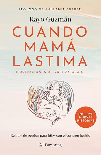 Cuando mamá lastima | Rayo Guzmán | Libro