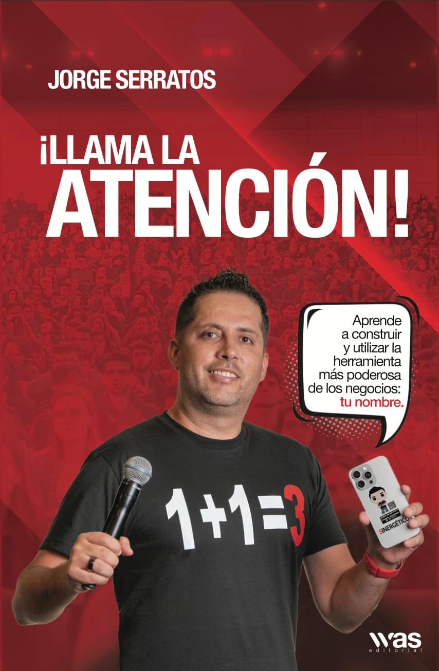 ¡Llama la atención! | Jorge Serratos | Libro
