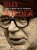 BILLY WILDER, VIDA Y