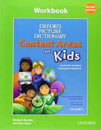 Oxford Picture Dictionary Content Areas For Kids. Workbook