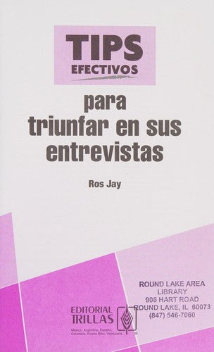 TIPS EFECTIVOS PARA TRIUNFAR EN SUS ENTREVISTAS JAY, ROS