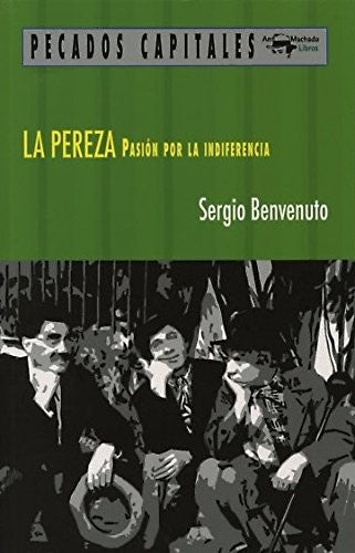 Pereza, La Sergio Benvenuto