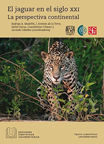 El jaguar en el siglo XXI. La perspectiva continental Medellín, Rodrigo A.