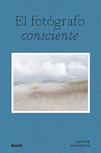El fotógrafo consciente Howarth, Sophie