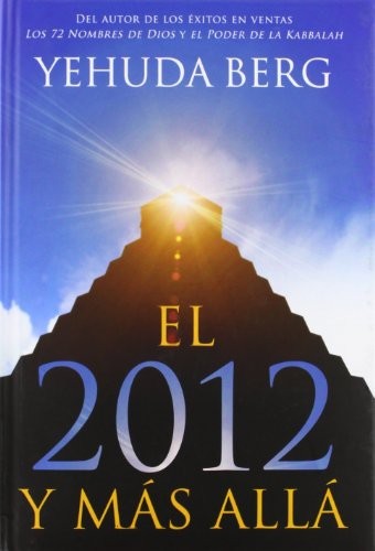 El 2012 Y Más Allá Berg, Yehuda
