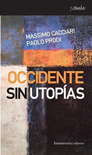 occidente sin utopías Zweig, Stefan