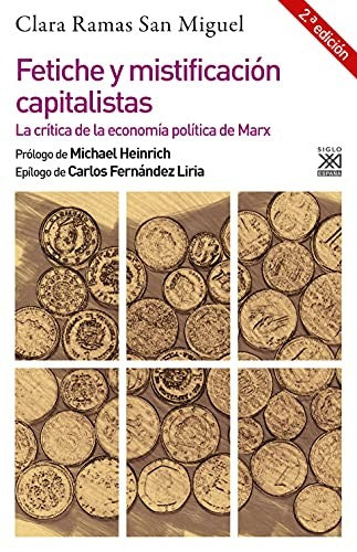 Fetiche y mistificación capitalistas Ramas San Miguel, Clara