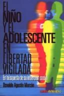 El Nino Y El Adolescente En Libertad Marcón, Osvaldo Agustín