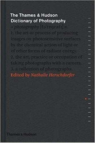 The Thames & Hudson Dictionary of Photography